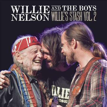 Willie Nelson - WILLIE AND THE BOYS: WILLIE?S STASH VOL. - Vinyl