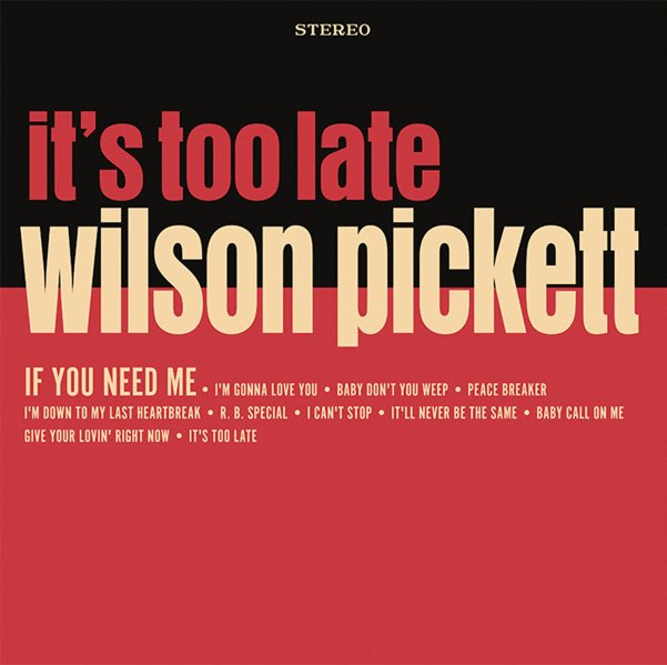 Wilson Pickett - It's Too Late (Indie Exclusive, Colored Vinyl, Cream, Anniversary Edition) - Vinyl