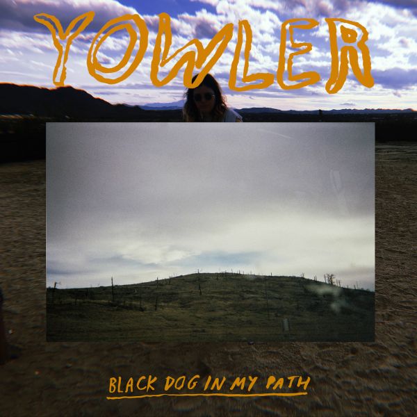 Yowler - Black Dog In My Path - Vinyl