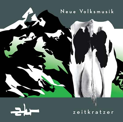 ZEITKRATZER - Neue Volksmusik - CD