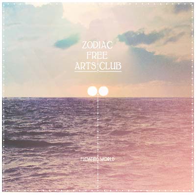 ZODIAC FREE ARTS CLUB - Floating World - CD