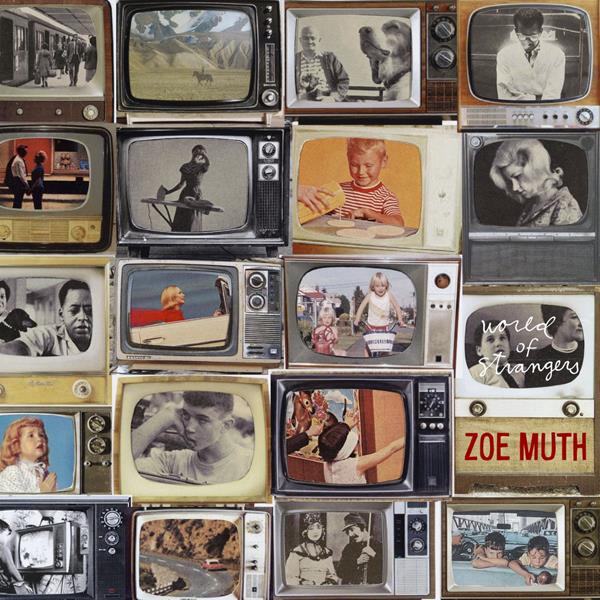Zoe Muth - World Of Strangers - CD