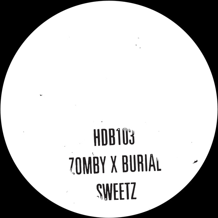 Zomby & Burial - Sweetz - 10" - Vinyl